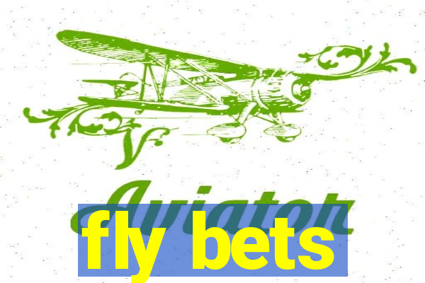 fly bets
